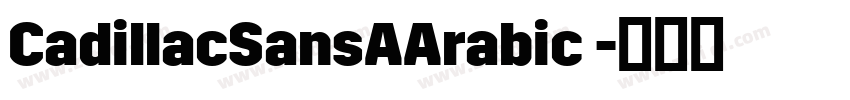 CadillacSansAArabic 字体转换